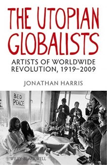 The Utopian Globalists: Artists of Worldwide Revolution, 1919-2009