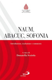Naum, Abacuc, Sofonia. Introduzione, traduzione e commento