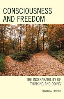 Consciousness and Freedom: The Inseparability of Thinking and Doing