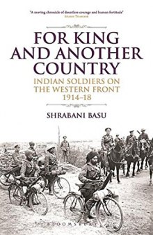 For King and Another Country: Indian Soldiers on the Western Front, 1914-18