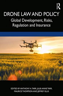 Drone Law and Policy: Global Development, Risks, Regulation and Insurance