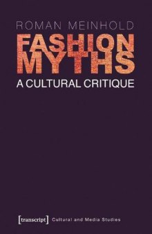 Fashion Myths: A Cultural Critique