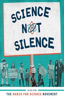 Science Not Silence: Voices from the March for Science Movement (The MIT Press)