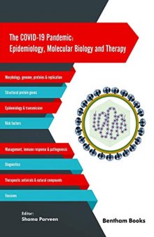 The COVID-19 Pandemic: Epidemiology, Molecular Biology and Therapy