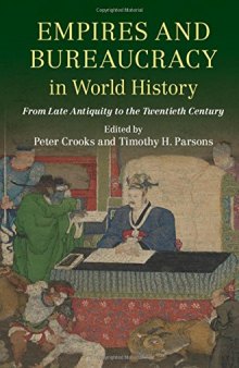 Empires and bureaucracy in world history: from late antiquity to the twentieth century