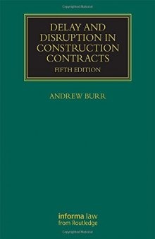Delay and Disruption in Construction Contracts (Construction Practice Series)