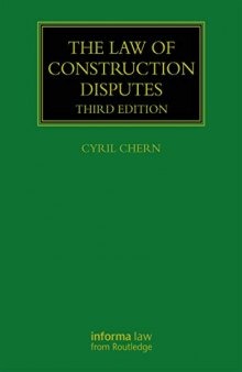 The Law of Construction Disputes (Construction Practice Series)