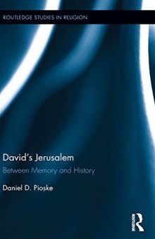 David's Jerusalem: Between Memory and History