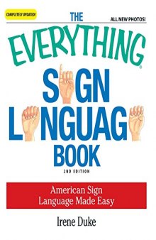 Learn Sign Language in a Hurry: Grasp the Basics of American Sign Language Quickly and Easily