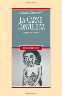 La carne convulsiva. Etnografia dell'esorcismo