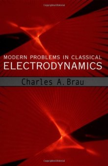 Modern Problems in Classical Electrodynamics (Physics)