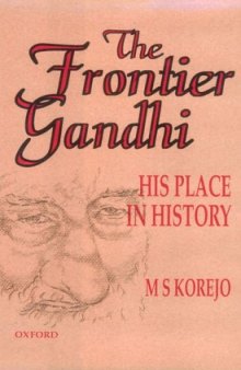 The Frontier Gandhi: His Place in History