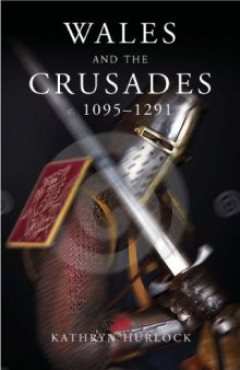 Wales and the Crusades: C.1095-1291: 33