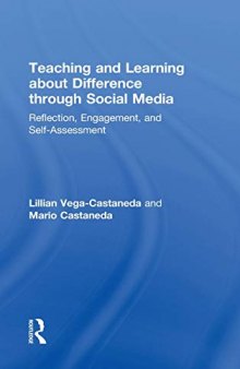 Teaching and Learning about Difference through Social Media: Reflection, Engagement, and Self-Assessment