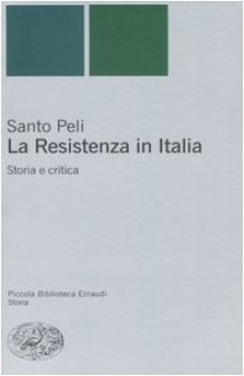 La Resistenza in Italia. Storia e critica