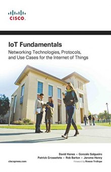 Iot Fundamentals: Networking Technologies, Protocols, And Use Cases For The Internet Of Things