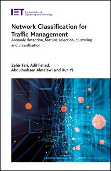 Network Classification for Traffic Management: Anomaly detection, feature selection, clustering and classification (Computing and Networks)