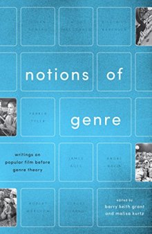 Notions of Genre: Writings on Popular Film Before Genre Theory