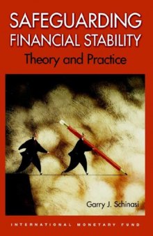 Safeguarding financial stability: theory and practice