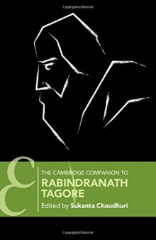 The Cambridge Companion to Rabindranath Tagore (Cambridge Companions to Literature)