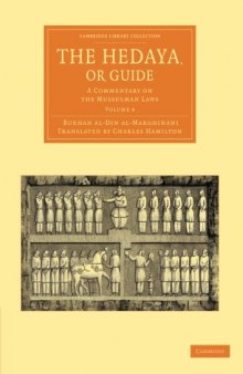 The Hedaya, or Guide: A Commentary on the Mussulman Laws: Volume 4 (Cambridge Library Collection - Perspectives from the Royal Asiatic Society)