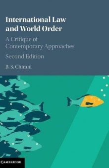 International Law and World Order: A Critique of Contemporary Approaches