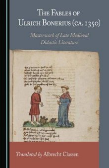 The Fables of Ulrich Bonerius (ca. 1350): Masterwork of Late Medieval Didactic Literature
