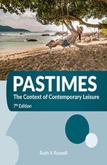 Pastimes The Context of Contemporary Leisure