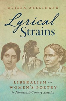 Lyrical Strains: Liberalism and Women's Poetry in Nineteenth-Century America