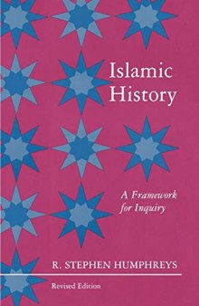 Islamic History: A Framework for Inquiry - Revised Edition