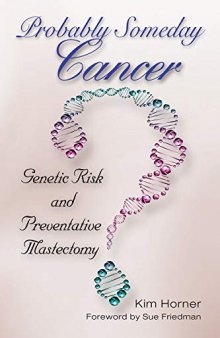 Probably Someday Cancer: Genetic Risk and Preventative Mastectomy