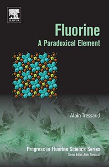 Fluorine: A Paradoxical Element: Volume 5 (Progress in Fluorine Science)