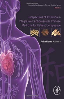 Perspectives of Ayurveda in Integrative Cardiovascular Chinese Medicine for Patient Compliance: Volume 4