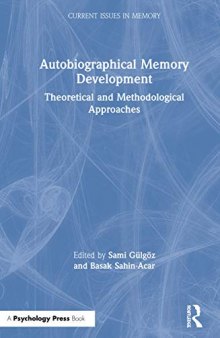 Autobiographical Memory Development: Theoretical and Methodological Approaches