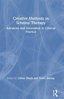 Creative Methods in Schema Therapy: Advances and Innovation in Clinical Practice