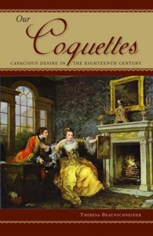 Our Coquettes: Capacious Desire in the Eighteenth Century
