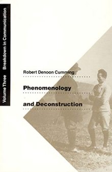 Phenomenology and Deconstruction Vol 3: Breakdown in Communication