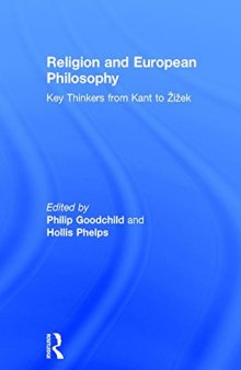 Religion and European Philosophy: Key Thinkers from Kant to Žižek