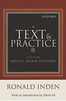 Text and Practice: Essays on South Asian History