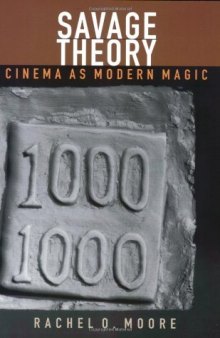 Savage Theory: Cinema as Modern Magic