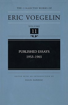 Published Essays, 1953-1965: 11 (Collected Works of Eric Voegelin)
