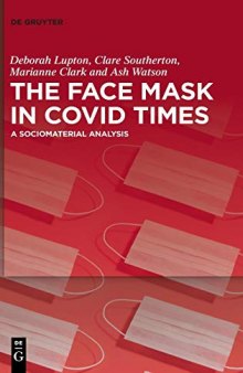 The Face Mask in COVID Times: A Sociomaterial Analysis