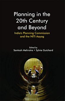 Planning in the 20th Century and Beyond: India's Planning Commission and the NITI Aayog