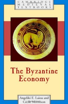 The Byzantine Economy (Cambridge Medieval Textbooks)