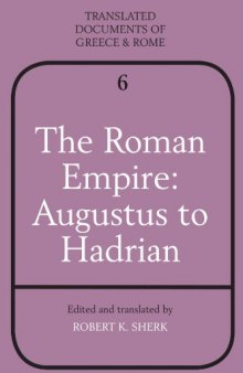 The Roman Empire: Augustus to Hadrian (Translated Documents of Greece and Rome)