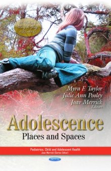 ADOLESCENCE PLACES AND SPACES: Places & Spaces (Pediatrics, Child and Adolescent Health)