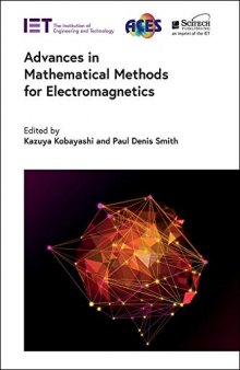 Advances in Mathematical Methods for Electromagnetics (Electromagnetic Waves)