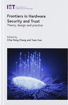 Frontiers in Hardware Security and Trust: Theory, design and practice (Materials, Circuits and Devices)