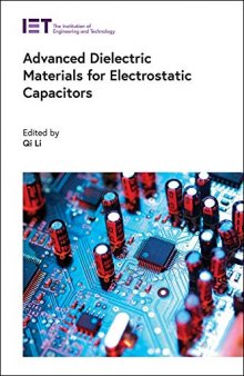 Advanced Dielectric Materials for Electrostatic Capacitors (Energy Engineering)