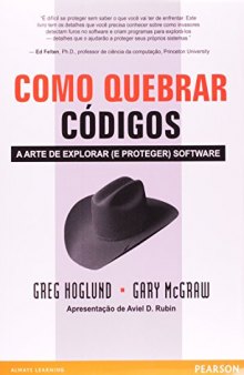 Como Quebrar Códigos: A arte de explorar (e proteger) software